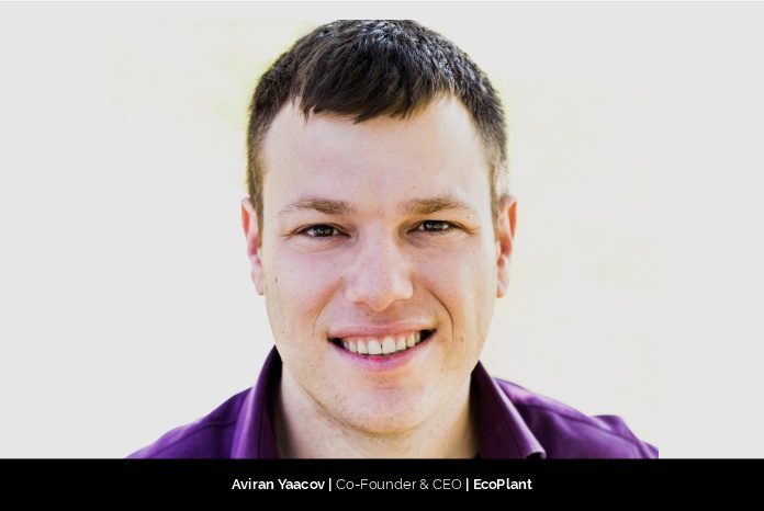 10. Aviran Yaacov Co-Founder & CEO EcoPlant
