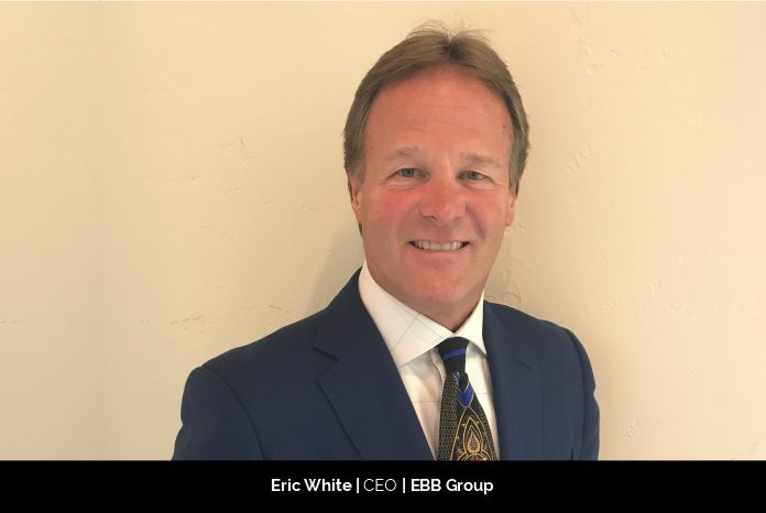 4. Eric White CEO EBB Group