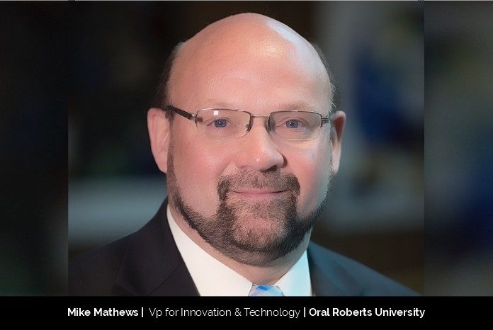 3. Mike Mathews Vp for Innovation & Technology Oral Roberts University