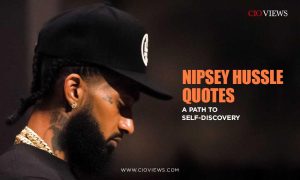 12 Best Nipsey Hussle Quotes: A Path to Self-Discovery