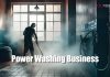 Power Washing Business: Everything You Should Know Power Washing Business