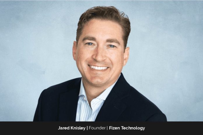 Jared Knisley Fizen Technology