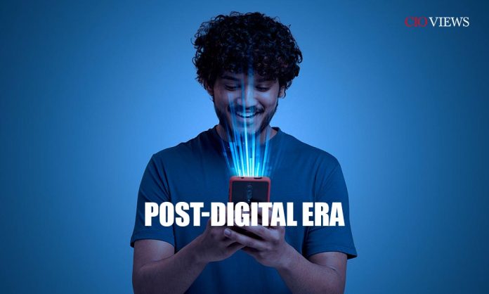 Post-Digital Era Post-Digital Era